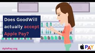 Does GoodWill Take Apple Pay?