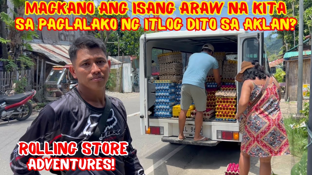 MAGKANO ANG ISANG ARAW NA KITA SA PAGLALAKO NG ITLOG DITO SA AKLAN? | ROLLING STORE | SOLLE'S G.