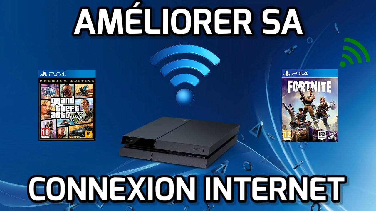COMMENT AVOIR une MEILLEURE CONNEXION INTERNET sur PS4 en 2021 - YouTube