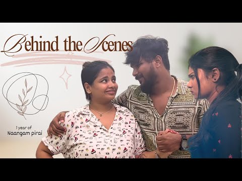 Extreme Funny Behind the scenes 😂 | 1 year of Naangam Pirai ❤️ | @RamWithJaanu