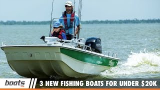 Boating Tips: 3 New Fishing Boats Under $20,000