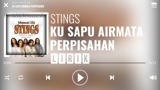 Stings - Ku Sapu Airmata Perpisahan