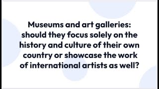 IELTS Essay Topic - Museums Uniting Cultures: Global Art Showcase