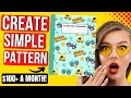 Create Simple &amp; Easy Patterns To Make $100/month for Self Publishing on Amazon KDP