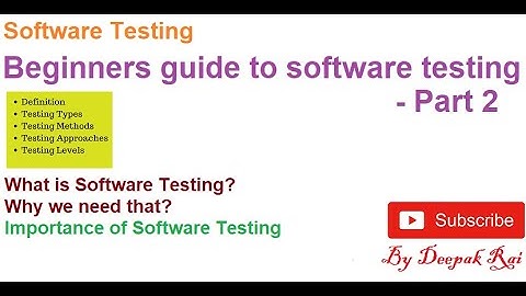 Beginners guide to software testing Part - 2