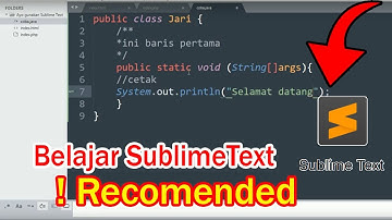 Belajar Pemrograman - AYO BELAJAR SUBLIME TEXT... EDITOR KEREN