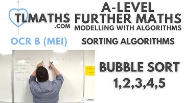 OCR MEI MwA C: Sorting Algorithms: 07 Bubble Sort 1,2,3,4,5