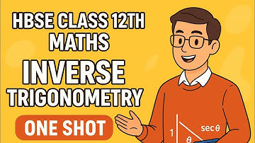 HBSE Class 12 Maths EXPOSED Inverse Trigonometric Functions Secrets