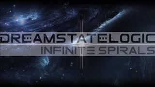 Dreamstate Logic - Infinite Spirals [ space ambient / cosmic downtempo ]