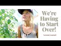 We're Having to Start Over! Lessons Learned