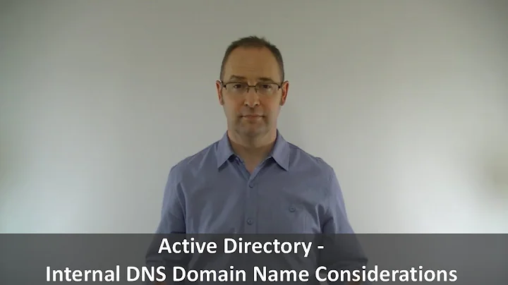 Active Directory - Internal DNS Domain Name Considerations