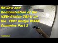 Review and Demonstration of the NEW Avalon TRI-U on the  1991 Dodge W350 Cummins Part 2