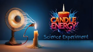 मोमबत्ती से चला पंखा || Science Experiment ||Candle Experiment #scinceexpriment #science #experiment