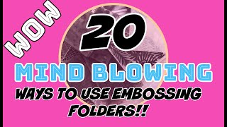 😱20 BEST EVER  ways to use embossing folders!!😍 HD QUALITY