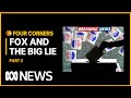 Fox and the Big Lie: Trump returns to campaign trail amid 'stolen election' lawsuits | Four Corners