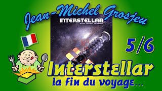 Interstellar, règles complètes 5/6 : la fin du voyage
