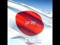 EGO - PRAY (produced by CHRIS MAKO)