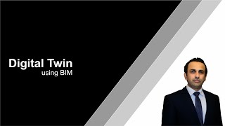 Digital Twin  - Using BIM