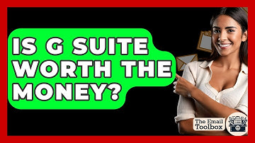 Is G Suite Worth The Money? - TheEmailToolbox.com