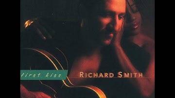 First kiss RICHARD SMITH