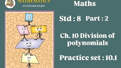 Division of Polynomials ch10 std 8 class 8 practice set 10.1 part 2 maths full explanation solved