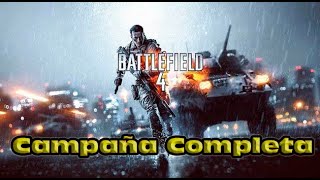 Battlefield 4 - Campaña Completa (Gameplay PC)