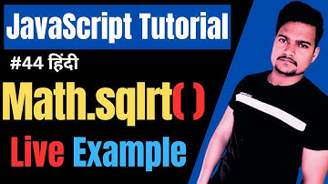 Math.sqrt() function in JavaScript | JavaScript Tutorial | Part - 44
