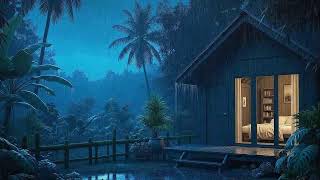 Heavy Rain and Soft Storm Calm Thoughts Fast Sleep in a Quiet Jungle Cabin 🌧️
