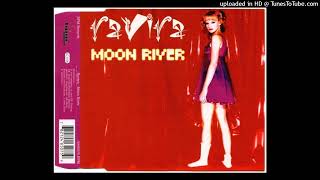 Ravira - Moon River (Radio Raver Mix)