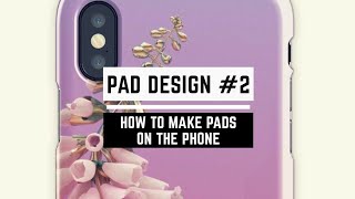 How to make huge pads on the phone | TUTORIAL screenshot 1