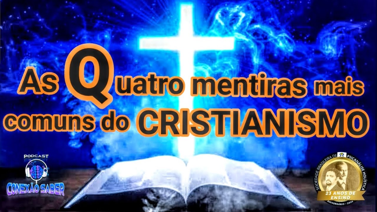 As 4 Mentiras Mais Comuns do Cristianismo - Professor Marcos de Oliveira