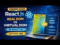 React Js tutorial lecture 05 | ReactJS Virtual DOM vs Real DOM Explained | coding aces yt