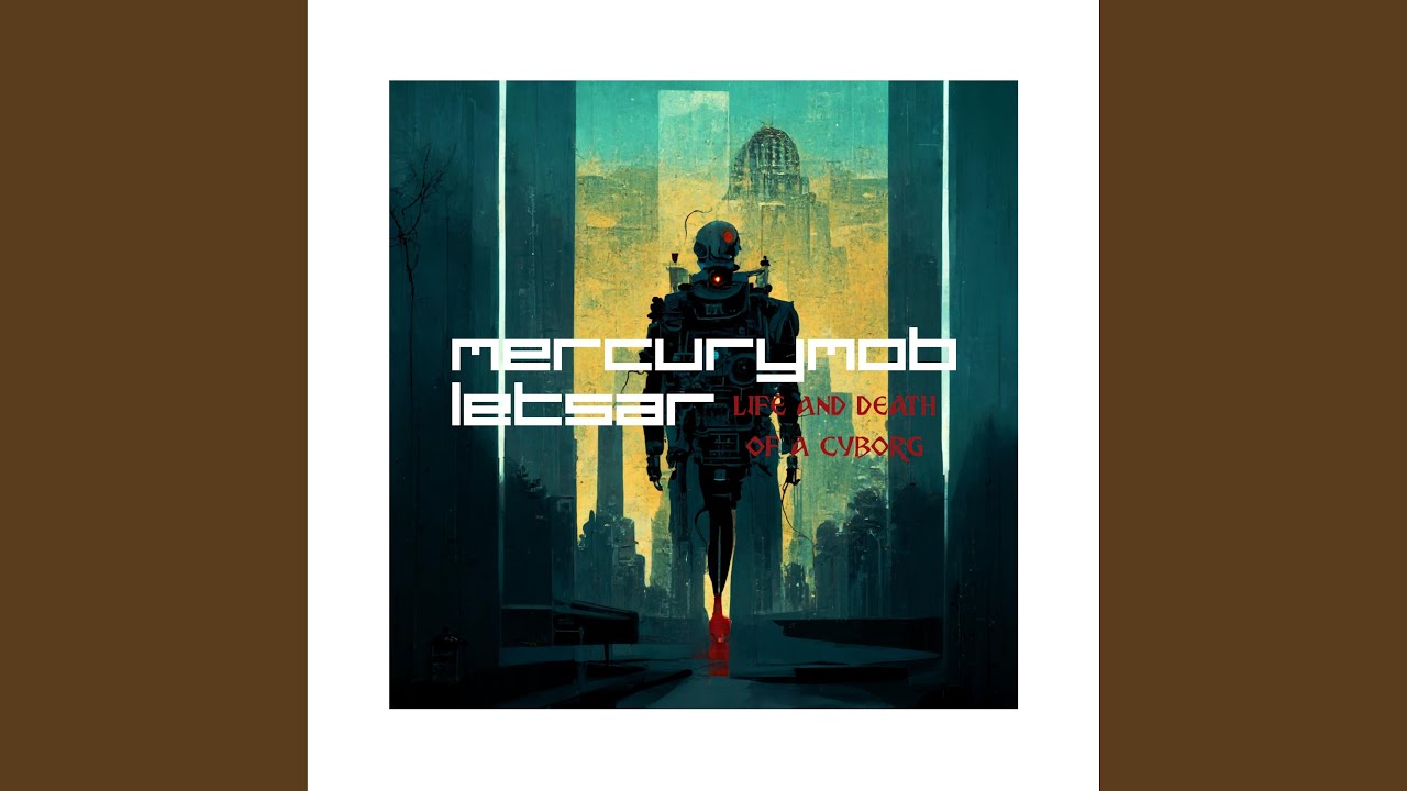 Death of a Cyborg (feat. Letsar)