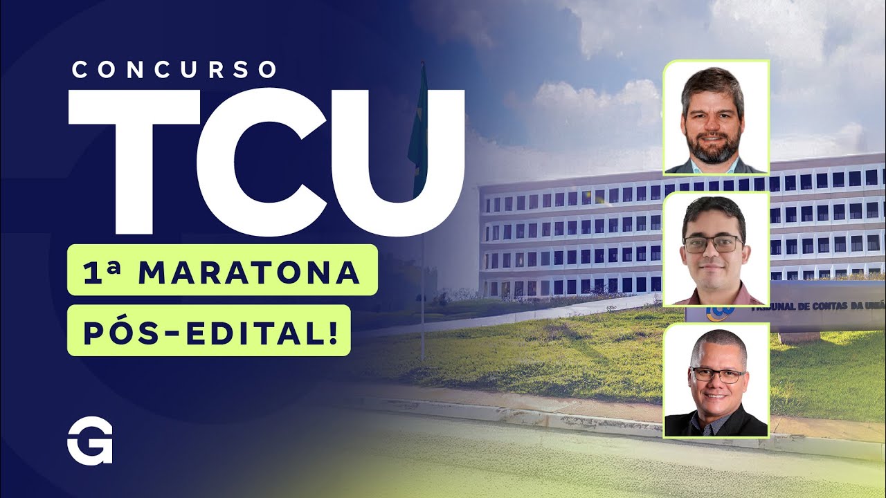 Concurso TCU | 1ª Maratona Pós-Edital!