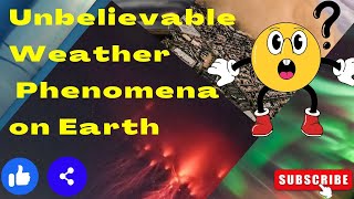 Unbelievable Weather Phenomena that will blow your mind | Part -2 #video #trendingvideo #weather