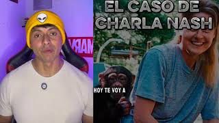 El caso de CHARLA NASH