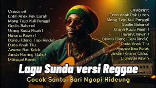 CINGCIRIPIT Kompilasi Lagu Sunda Versi Reggae Cocok Sambil Santai Minum Kopi | Musik Reggae Sunda