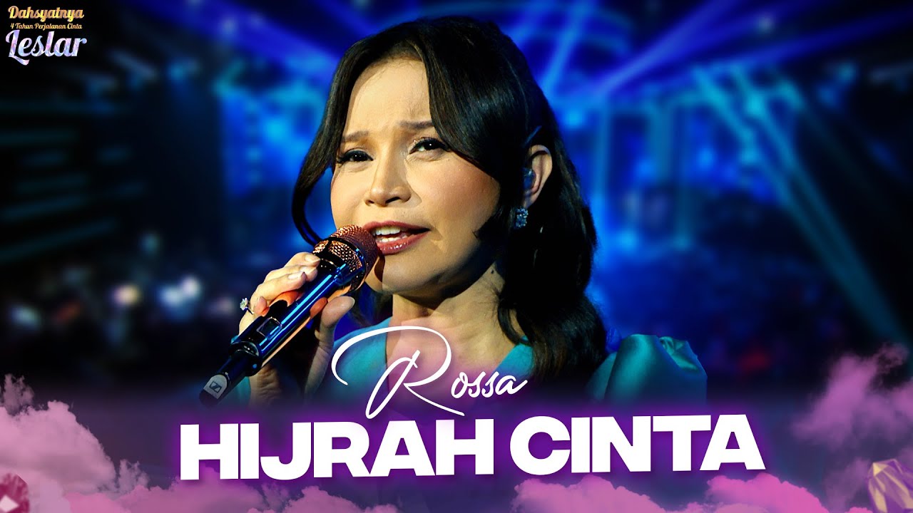 Hijrah Cinta - Rossa | DAHSYATNYA 4 TAHUN PERJALANAN CINTA LESLAR