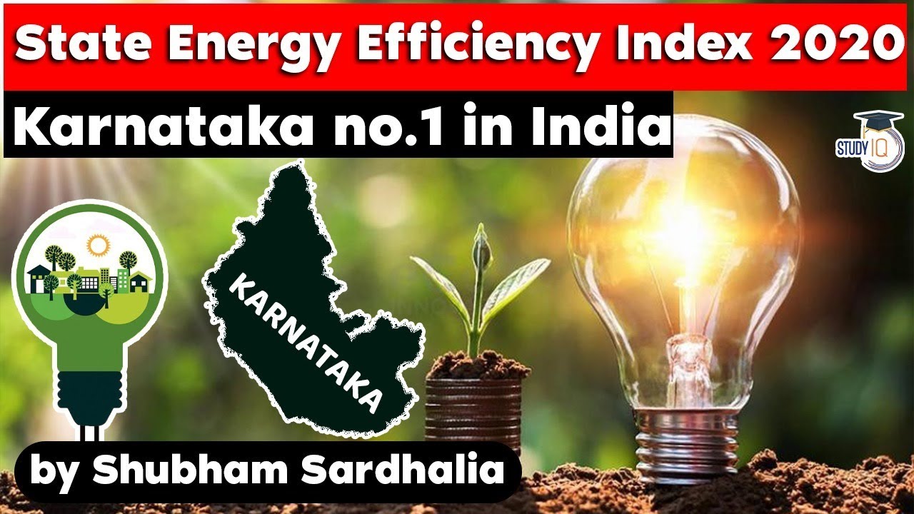State Energy Efficiency Index 2020, Karnataka top state in India, KPSC, KAS, Karnataka Civil Service
