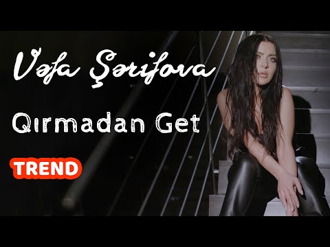 Vefa Serifova - Qirmadan Get