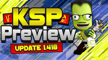 Kerbal Space Program Update - First look at the new parts & features!