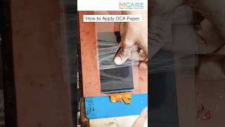 How To Use Oca Paper, How To Apply Oca Paper On Mobile Display