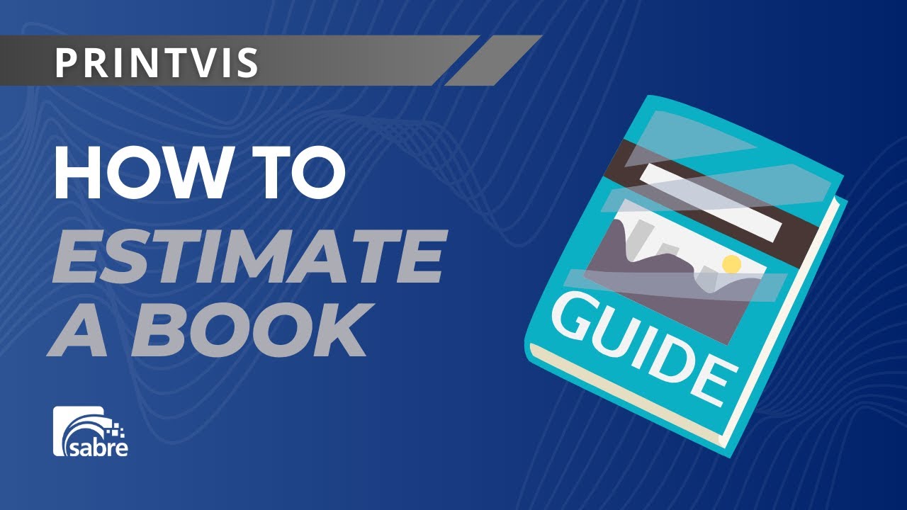 PrintVis Print MIS | How-To Estimate a Book