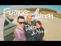 Flying With My Parents!