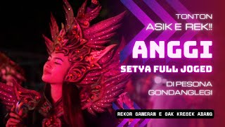 ANGGI SETYA Full Pesona Gondanglegi 2023