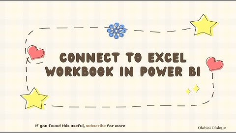 How to Connect to Excel Workbook in Power BI Desktop (Step-by-Step Guide for Beginners)