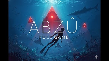 ABZÛ Full Game Walkthrough – No Commentary | 1440p 60FPS Gameplay