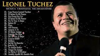 Leonel Tuchez : 1 hora 25 minutos de Sus Mejores Alabanzas de Adoracion