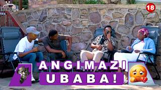 ANGIMAZI UBABA | Wabalekisa ingane esola ukuthi uyise ufuna ukuathwala ngayo