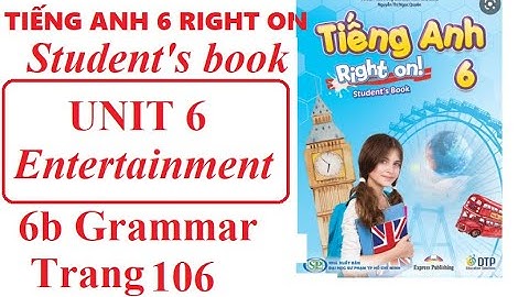 Giải bài tập tiếng anh lớp 6 grammar trang 176 năm 2024